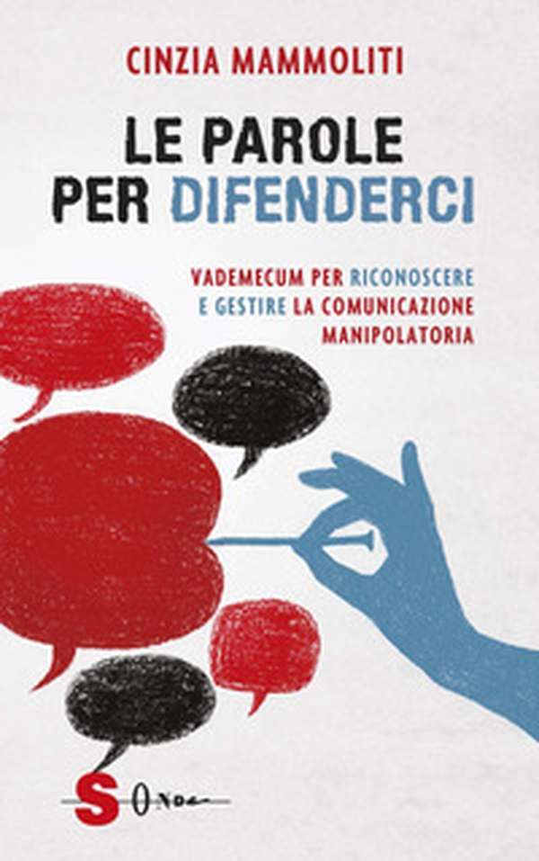 Parole per difenderci, Manuale di autodifesa dalla comunicazione manipolatoria