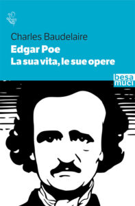 edgar-poe-la-sua-vita-le-sue-opere-baudelaire-besa-muci