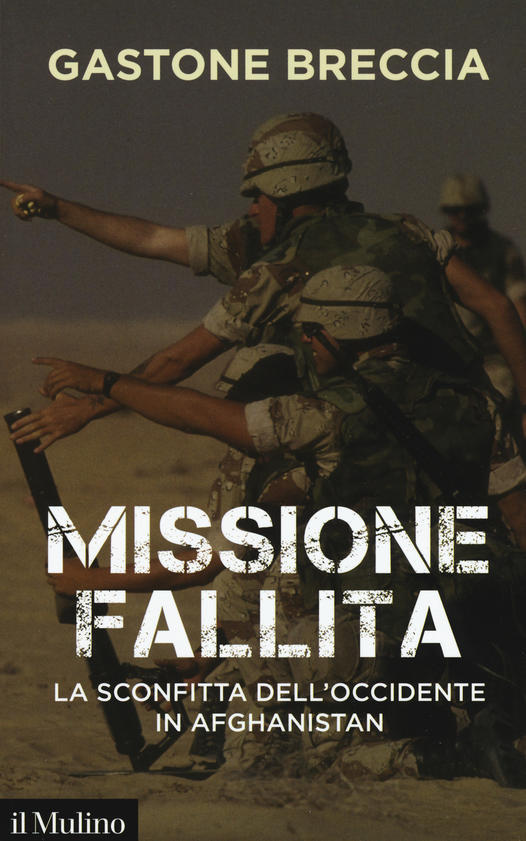 Gastone Breccia presenta “Missione Fallita” edito da il Mulino