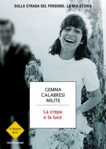 La crepa e la luce di Gemma Calabresi Milite, Mondadori