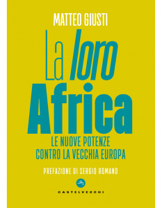 La loro Africa di Matteo Giusti, Castelvecchi